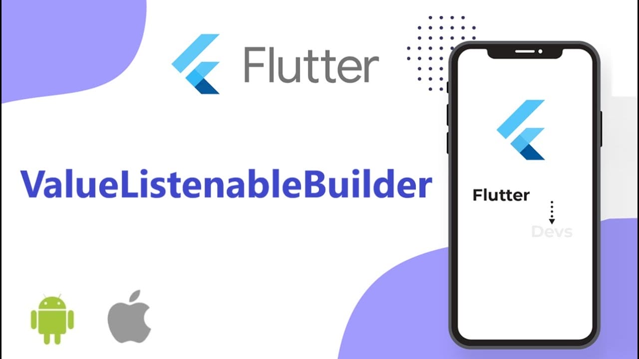 Understanding Value Listenable Builder in Flutter: A Practical Guide