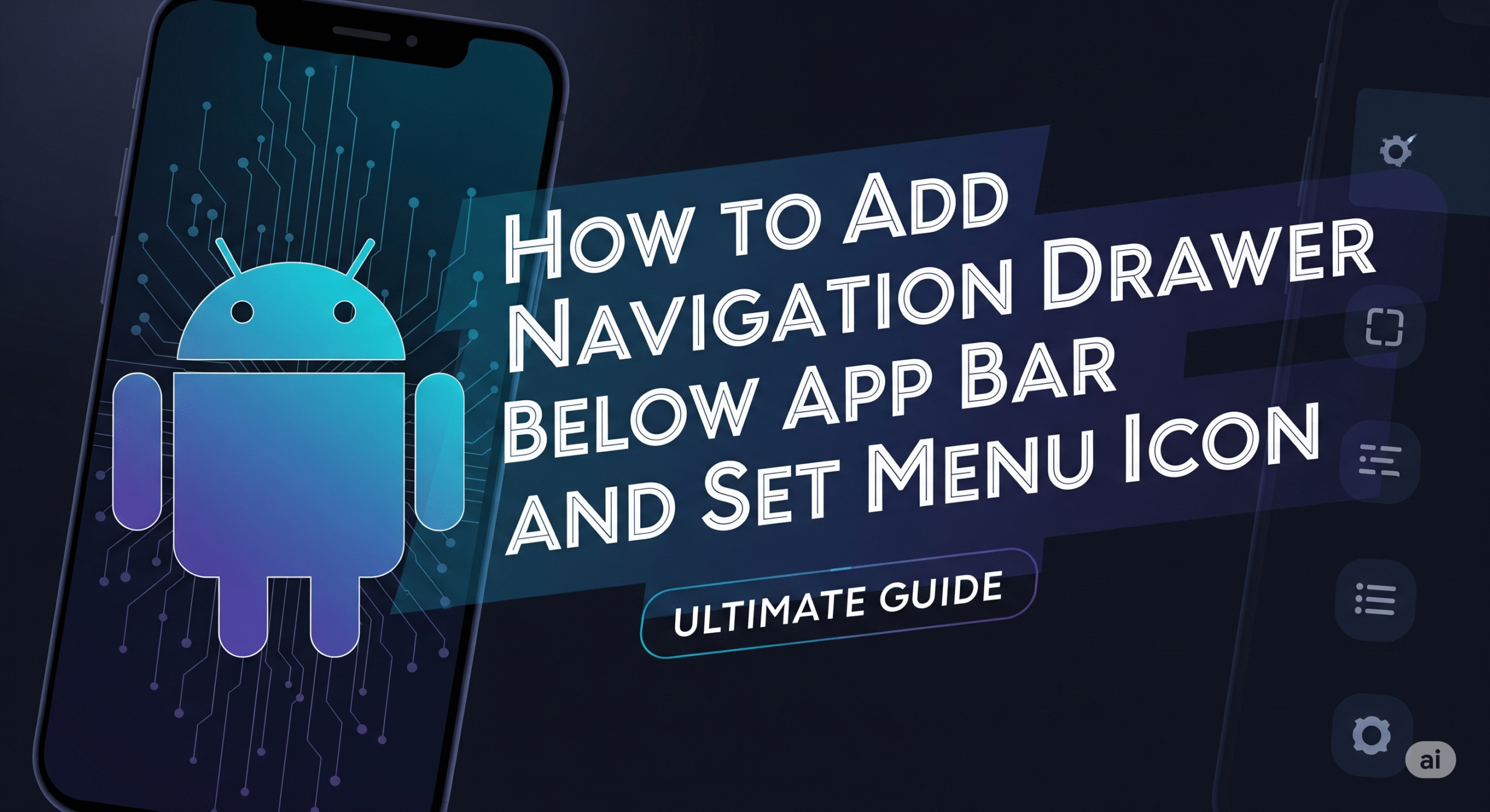 How to Add Navigation Drawer Below App Bar and Set Menu Icon