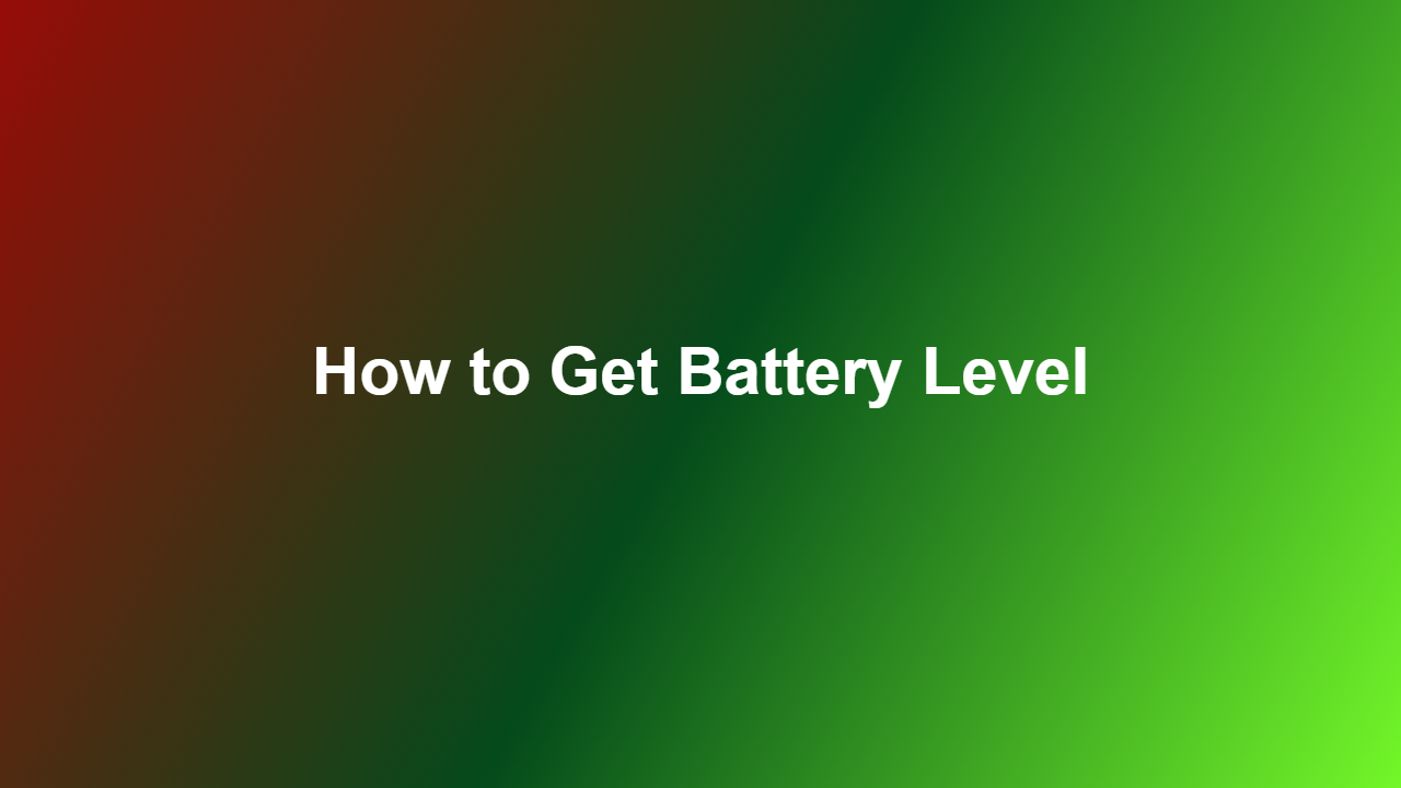 How to Get Battery Level